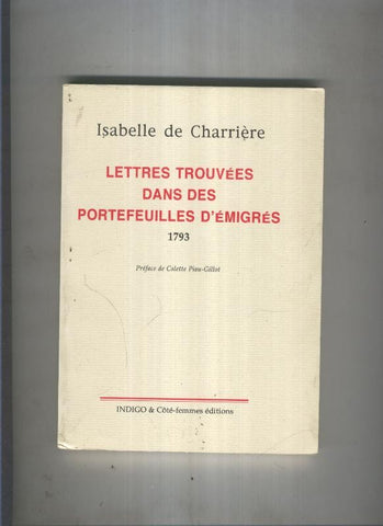 Lettres trouvees dand des portafeuilles d emigres 1793