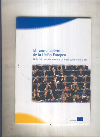 El funcionamiento de la Union Europea