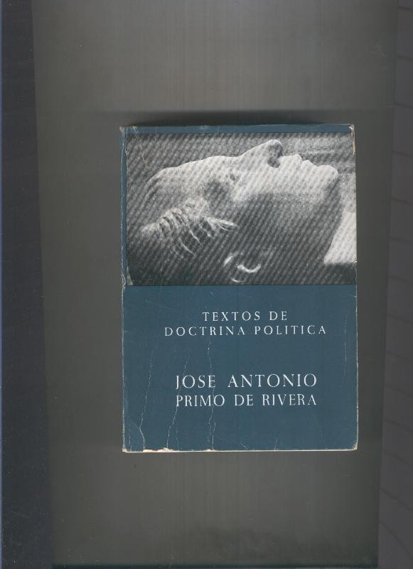 Jose Antonio Primo de Rivera: Textos de Doctrina Politica, edicion cronologica