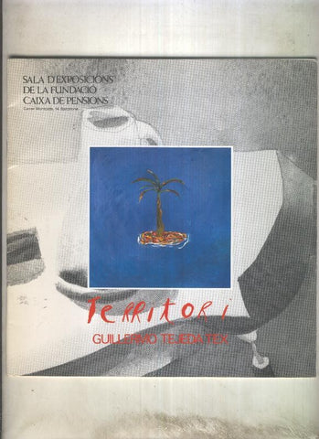 Exposicion : erritori de Guillermo Tejeda Tex