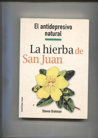 La hierba de San Juan: el antidepresivo natual