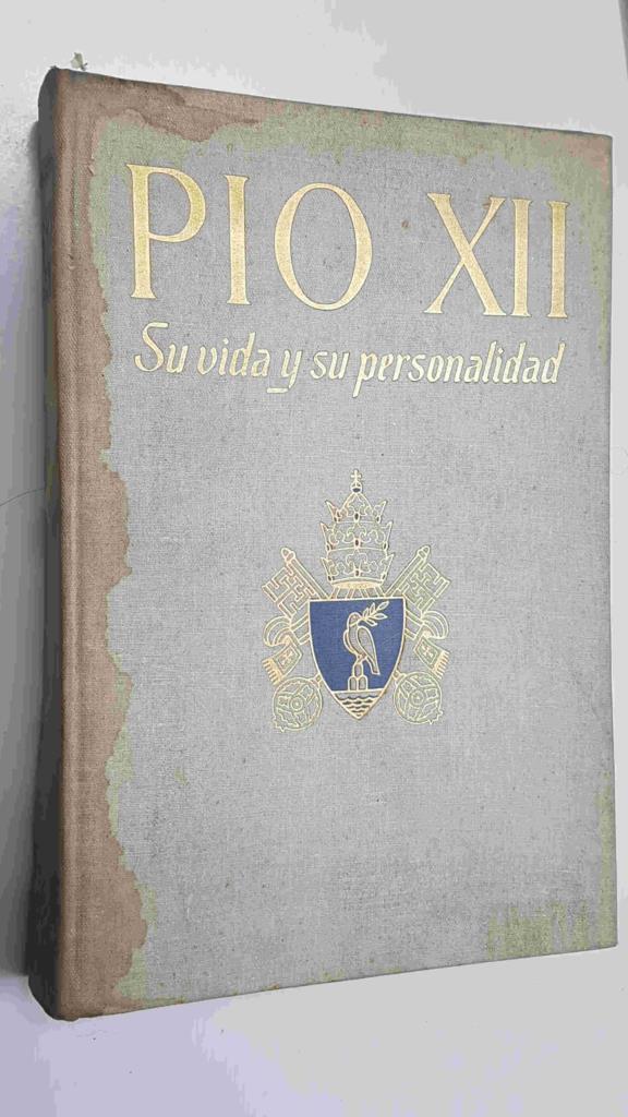 Pio XII su vida y su personalidad