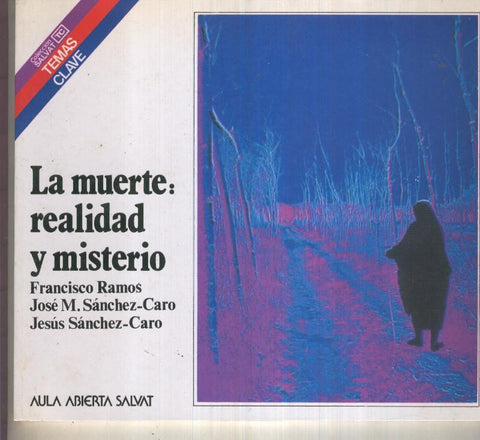 Temas Clave numero 092: La muerte: realidad y misterio