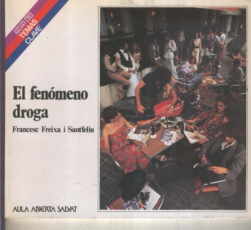 Temas Clave numero 061: El fenomeno droga