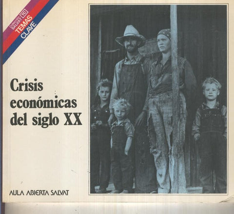 Temas Clave numero 037: Crisis economicas del siglo XX
