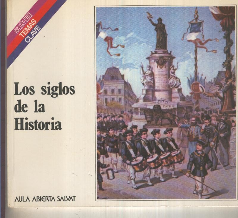 Temas Clave numero 034: Los siglos de la historia