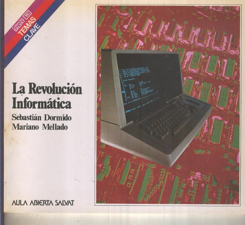 Temas Clave numero 054: La revolucion informatica