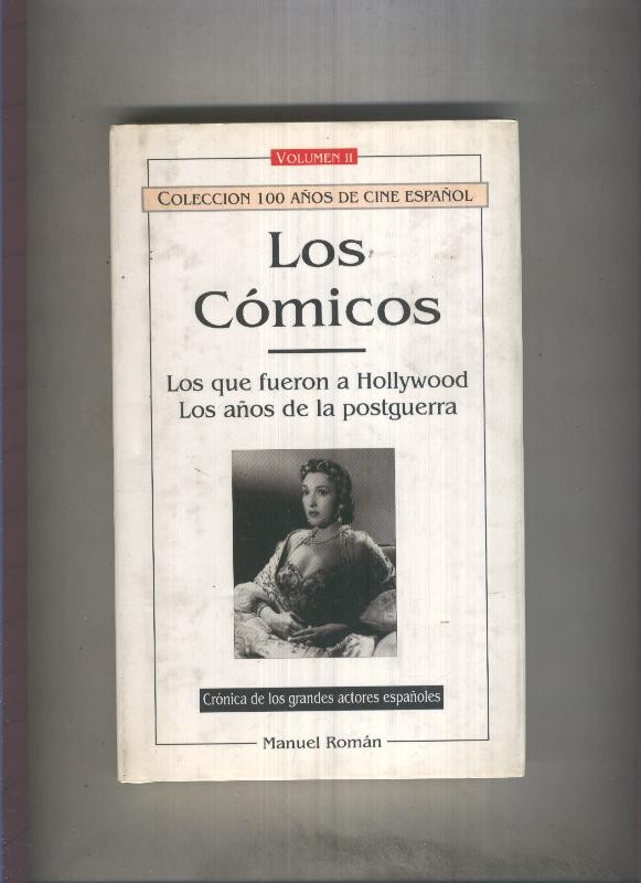Los comicos, Volumen II: Los que fueron a Hollywood- Los años de la postguerra