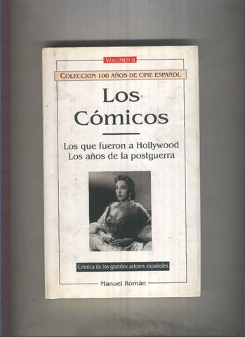 Los comicos, Volumen II: Los que fueron a Hollywood- Los años de la postguerra