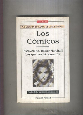 Los comicos, Volumen IV, Bienvenido, mister Marshall- Los que nos hicieron reir