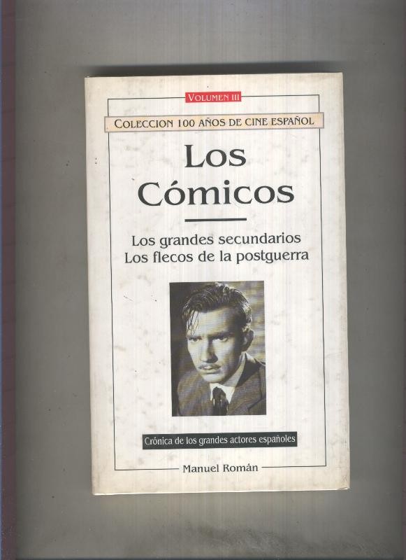 Los comicos, Volumen III: los grandes secundarios- Los flecos de la postguerra