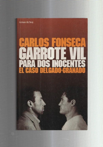 Garrote Vil para dos inocentes: El caso Delgado-Granado