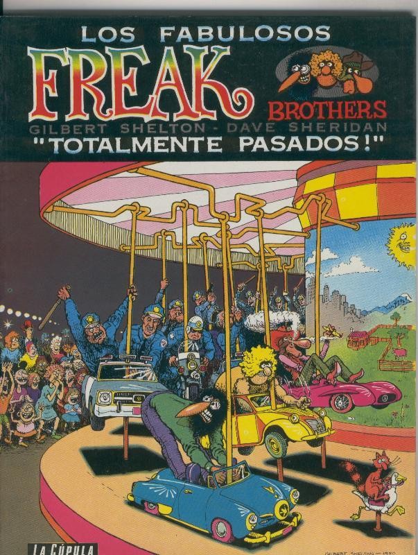 Los fabulosos Freak Brothers: Totalmente pasados