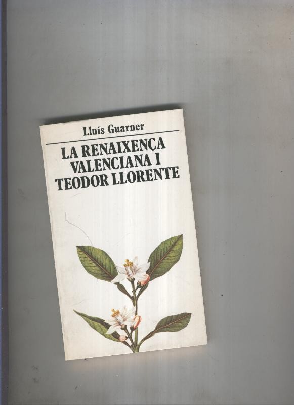 La renaixenca Valenciana i Teodor Llorente