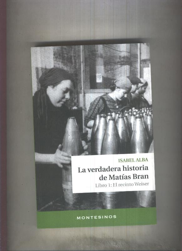 La verdadera historia de Matias Bran, libro 1: El  recinto Weiser