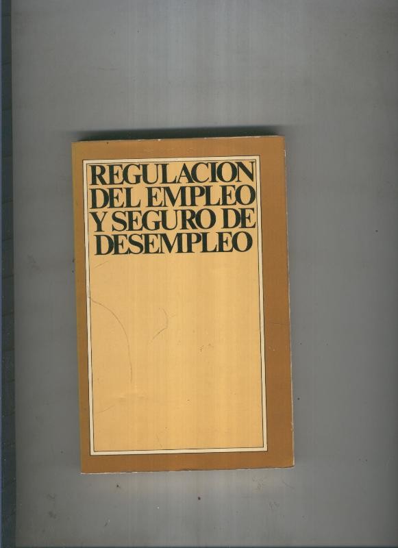 Regulacion del empleo y seguro de desempleo