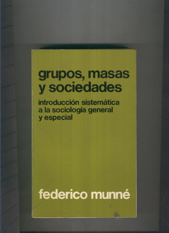 Grupos, masas y sociedades