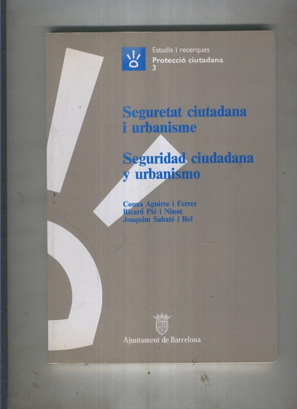 Seguretat ciutadana i urbanisnme-Seguridad ciudadana y urbanismo