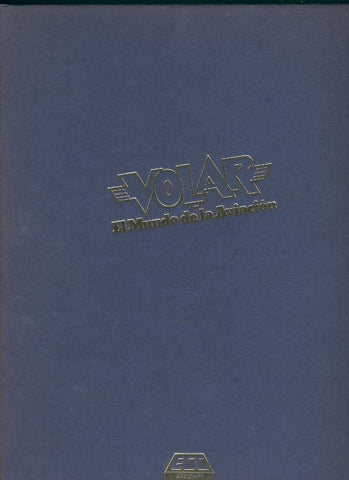 Volar, el mundo de la aviacion volumen 2