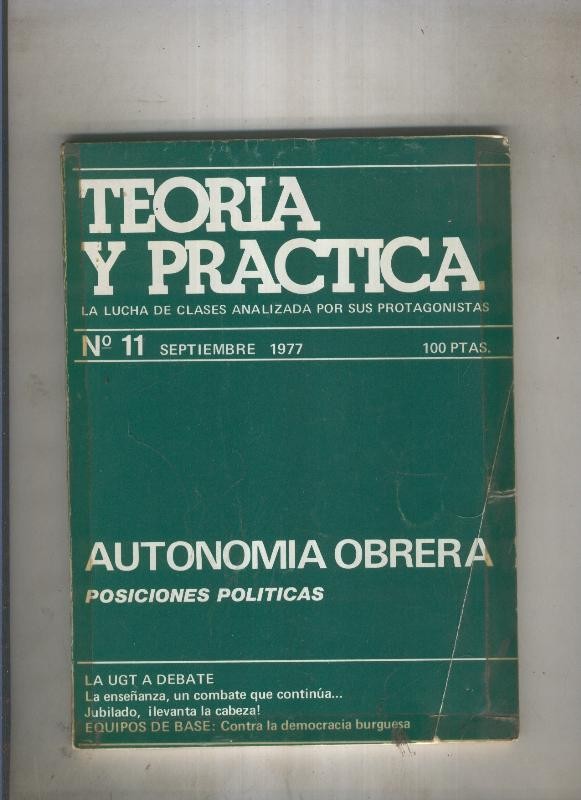 Teoria y practica numero 11: Autonomia obrera
