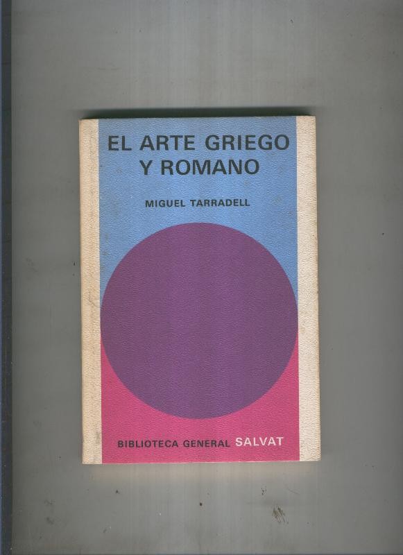 Biblioteca General Salvat numero 082: El arte Griego y Romano