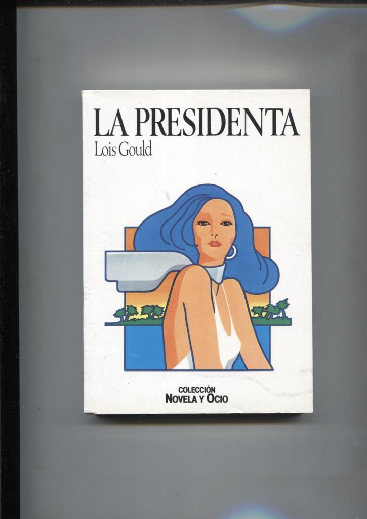 Coleccion Novela y Ocio numero 56: La Presidenta