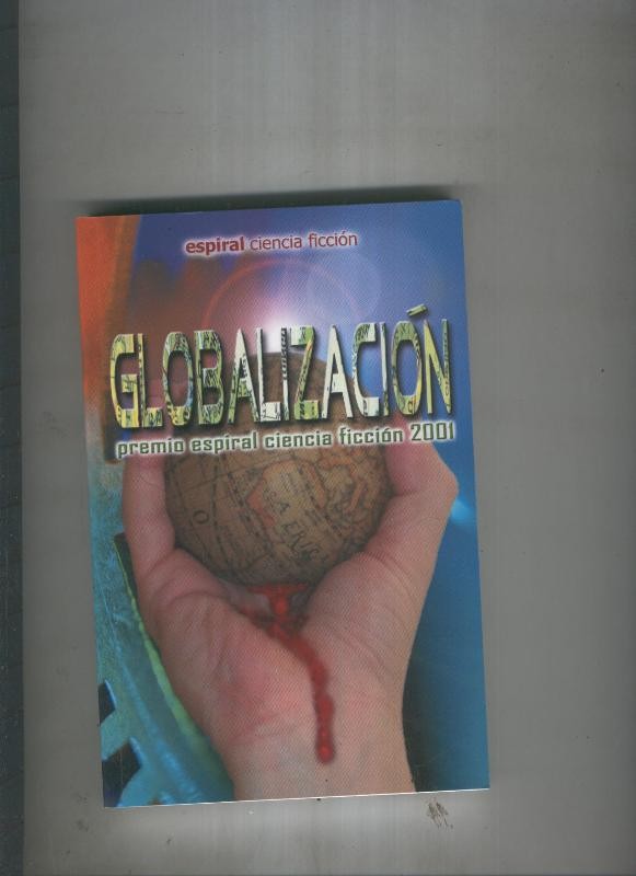 Globalizacion. Premio Espiral Ciencia Ficcion 2001