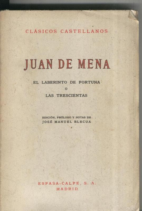 Clasicos Castellanos numero 119: El laberinto de fortuna o Las trescientas