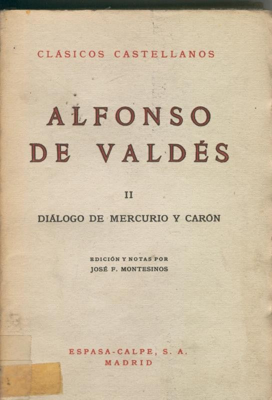 Clasicos Castellanos numero 096: Alfonso Valdes: Dialogo de Mercurio y Caron