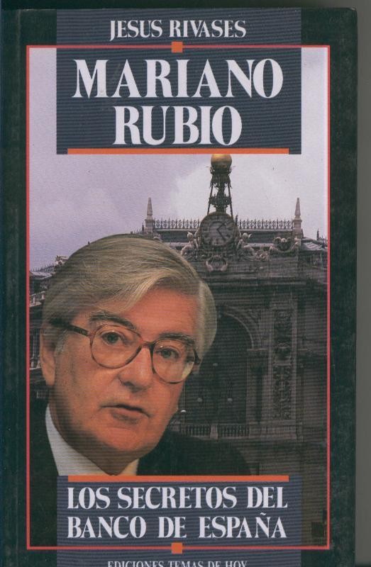 Mariano Rubio, Los Secretos del Banco de España