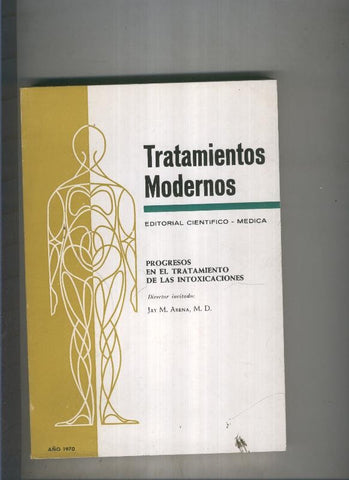 Tratamientos modernos:Progresos en el tratamiento de las intoxicaciones