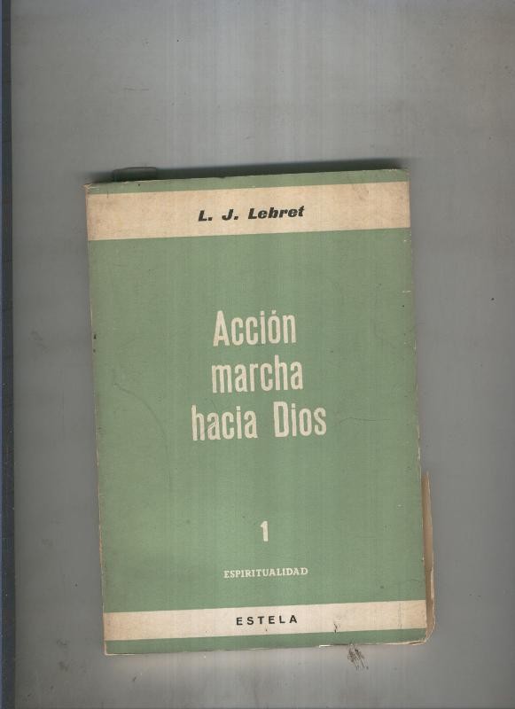 Accion marcha hacia Dios