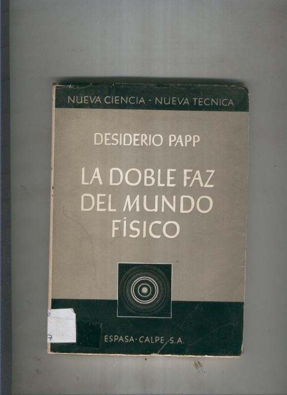 La doble faz del mundo fisico
