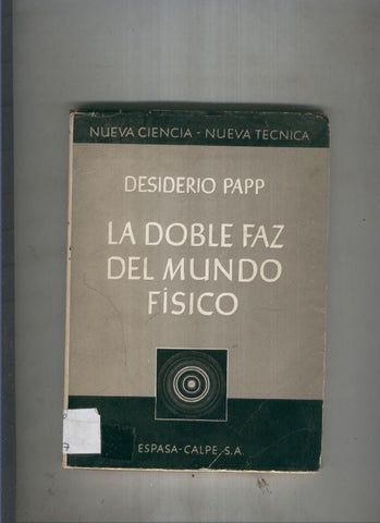 La doble faz del mundo fisico