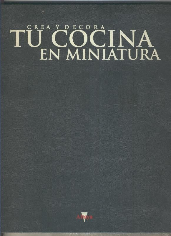 Crea y decora tu cocina en miniatura TAPA para el volumen 3