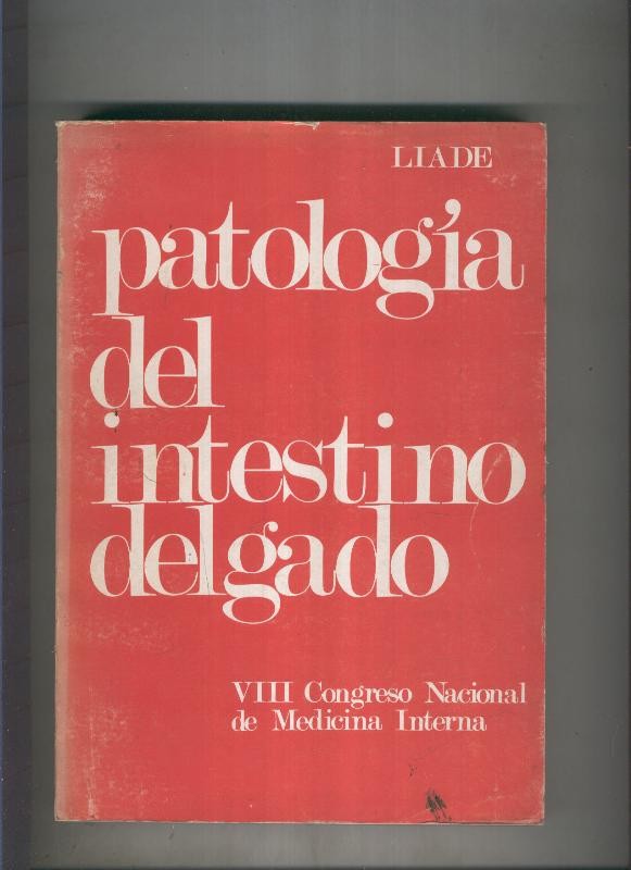 Patologia del intestino delgado.VIII Congreso Nacional de Medicina interna