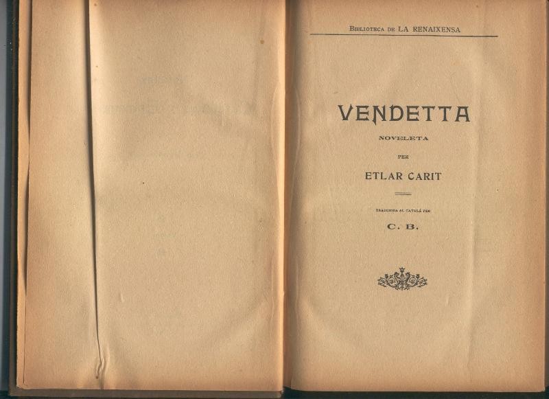 Vendetta y Un rapte misterios