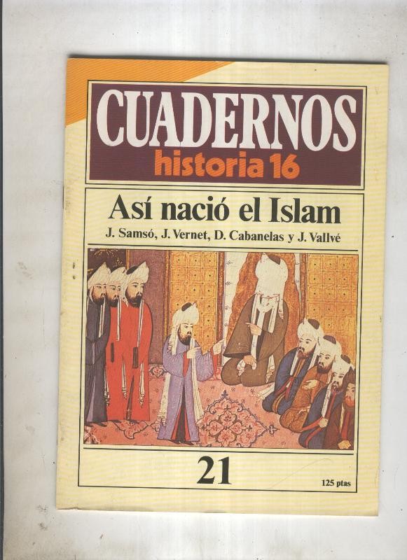 Cuadernos Historia 16 numero 021: Asi nacio el Islam