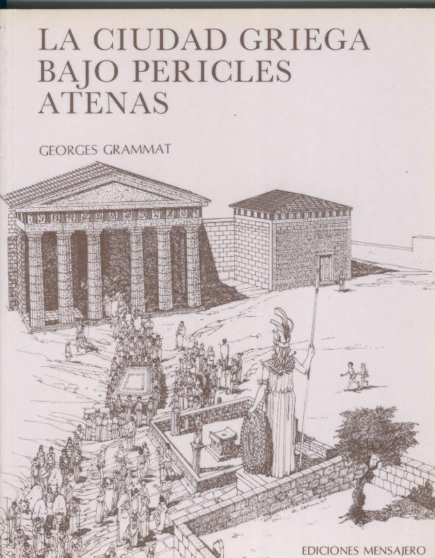 La ciudad griega bajo Pericles: Atenas