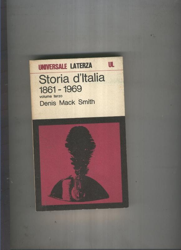 Storia D Italia del 1861 al 1969 Volume terzo