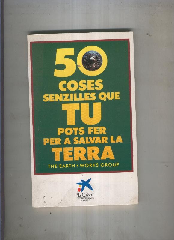 50 coses senzilles que tu pots fer per a salvar la terra