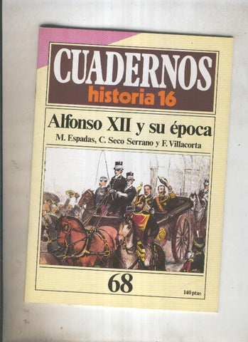 Cuadernos Historia 16 numero 068:Alfonso XII y su epoca 