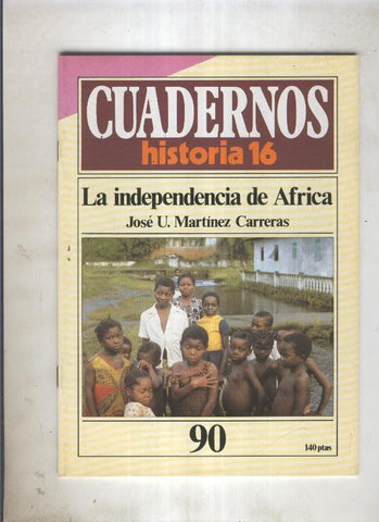 Cuadernos Historia 16 numero 90:La independencia de africa 