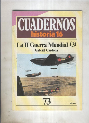 Cuadernos Historia 16 numero 73:La II Guerra Mundial (3)