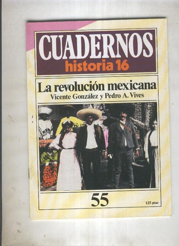 Cuadernos Historia 16 numero 055:La revolucion mexicana 