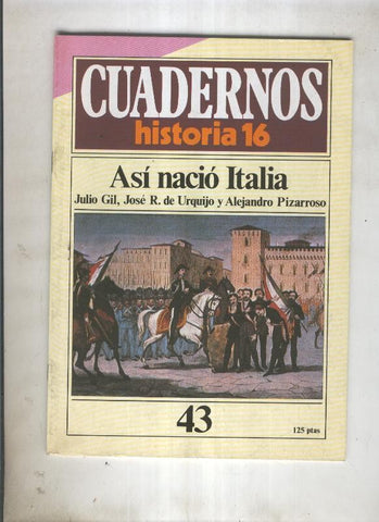 Cuadernos Historia 16 numero 043:Asi nacio Italia 