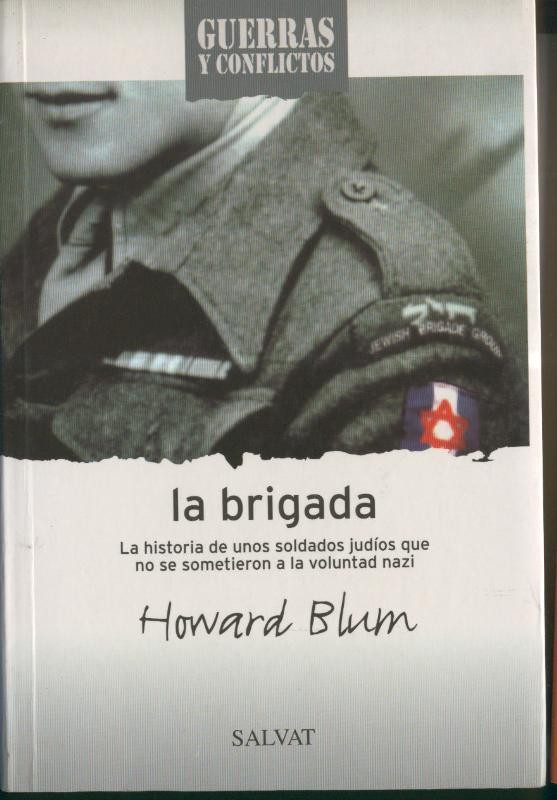 Guerras y Conflictos: La brigada