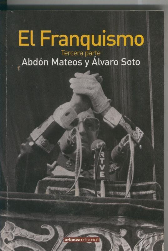 El Franquismo tercera parte: 1959-1975, desarrollo, tecnocracia y protesta social