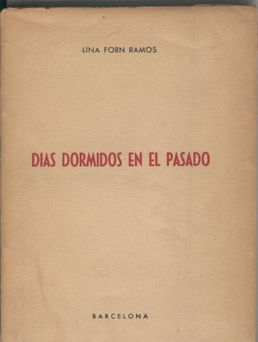 Dias dormidos en el pasado