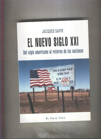 El nuevo siglo XXI: del siglo americano al retorno de las naciones